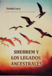 shebrem y los legados ancestrales